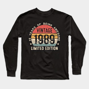 35 Year Old Gifts Vintage 1989 Limited Edition 35th Birthday Long Sleeve T-Shirt